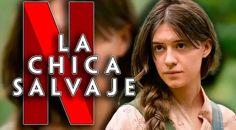 Imagen de 'La chica salvaje', el thriller que lo está petando en Netflix con un final sorprendente