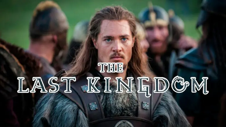 Last Kingdom Serie