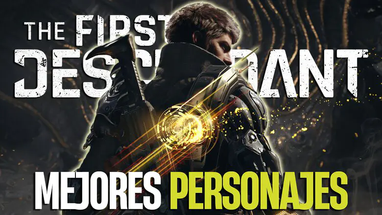 Tier List The First Descendant: Mejores personajes de The First Descendant