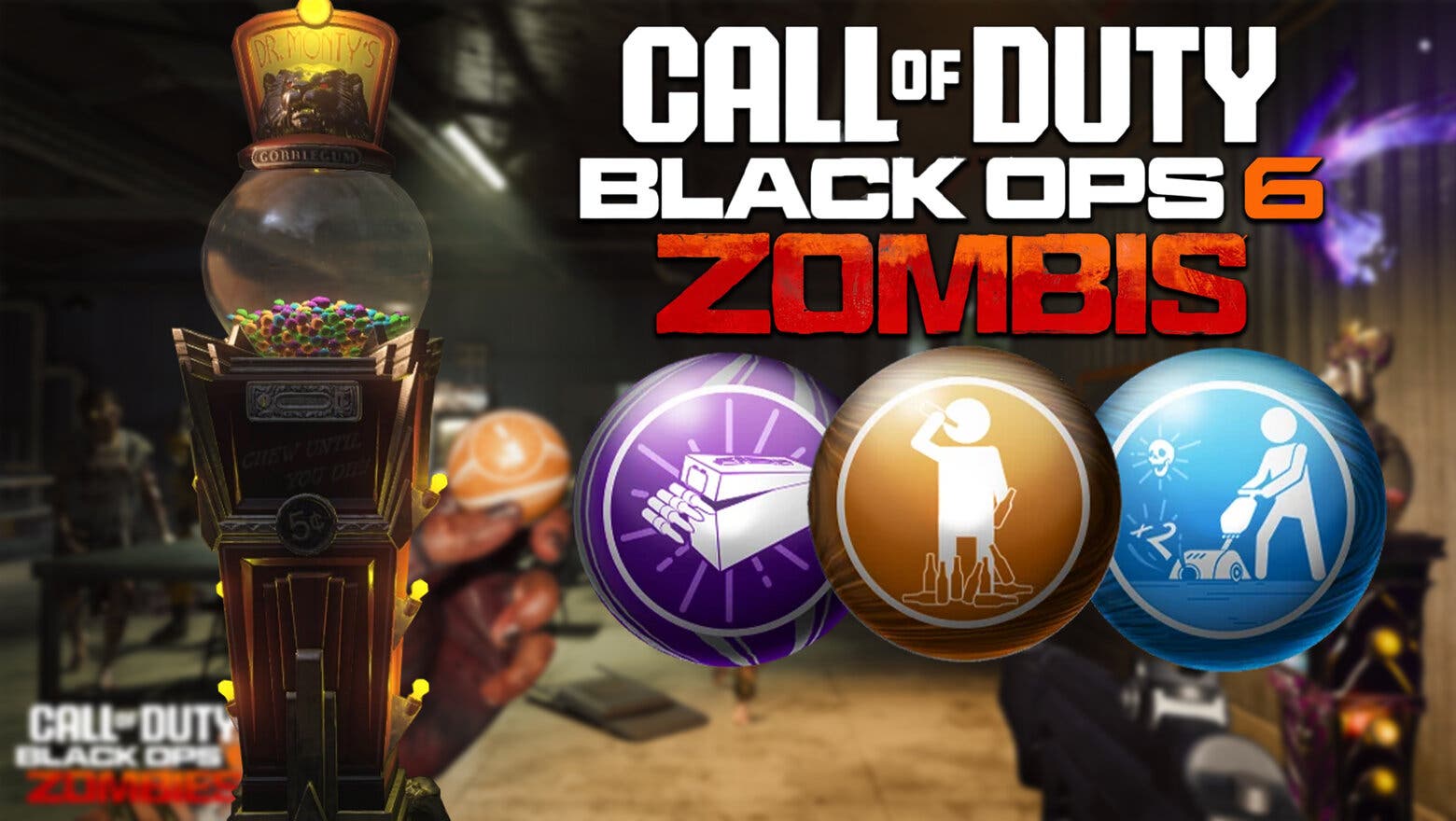 Todos los GobbleGums (chicles) de Black Ops 6 Zombis y sus efectos explicados al detalle