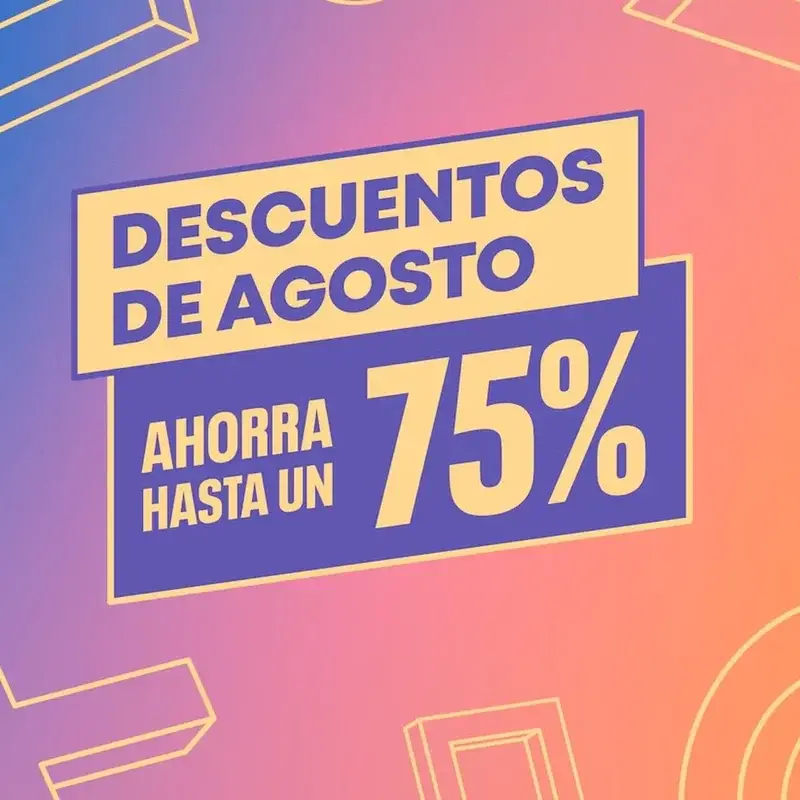 Descuentos de agosto 
PS Store
