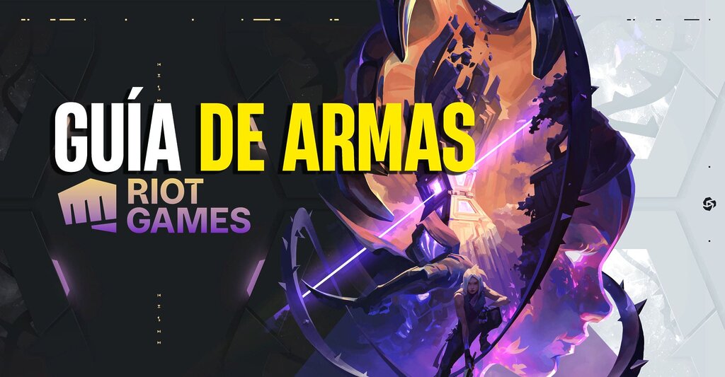 Guía completa de armas en Valorant 2024 Cómo usar cada arma y cuál elegir para ganar partidas