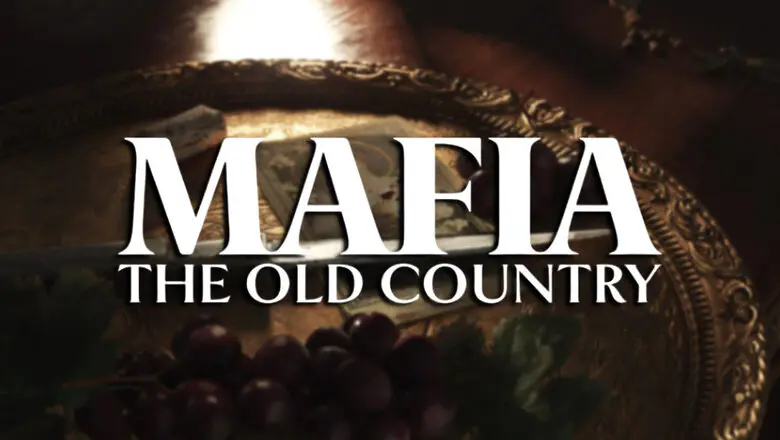 MAFIA THE OLD COUNTRY