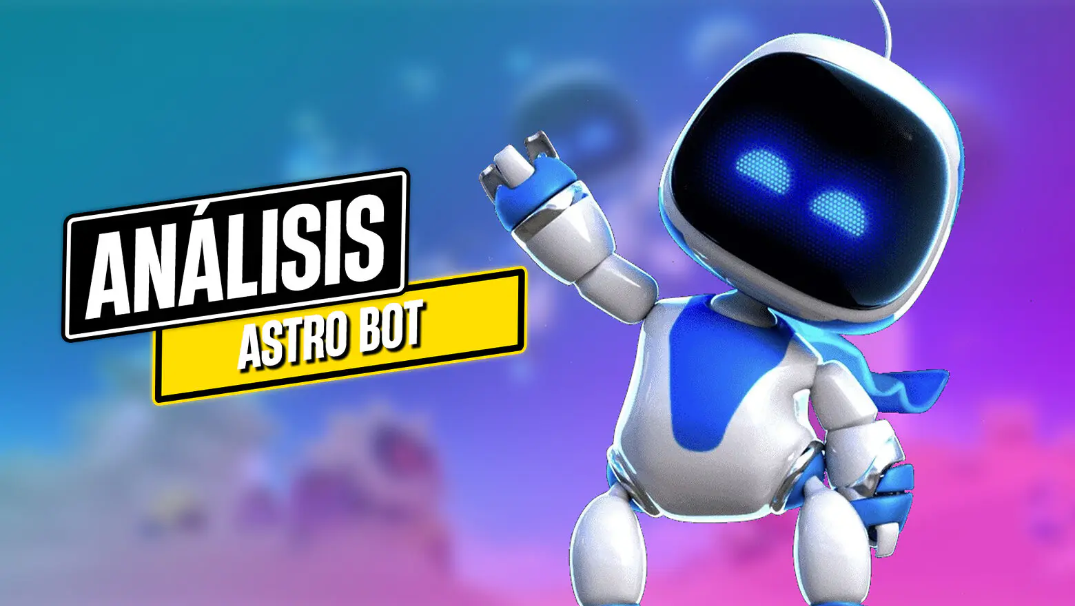 Astro Bot Análisis