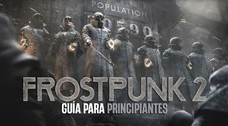 Imagen de Cómo jugar a Frostpunk 2: Consejos esenciales para sobrevivir en el frío