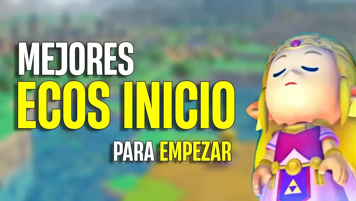 Guía The Legend of Zelda: Echoes of Wisdom