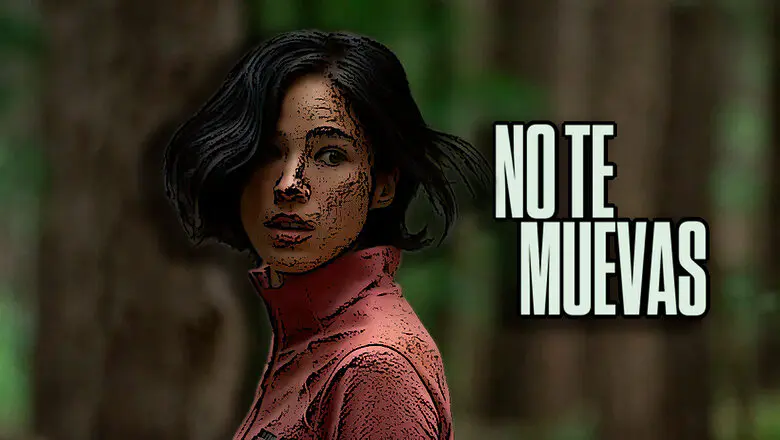 no te muevas