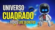 Imagen de Cómo superar Universo Cuadrado de Astro Bot al cien por cien: todas las fases y desafíos