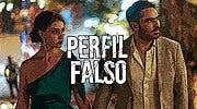 Imagen de Fecha de estreno de la temporada 2 de 'Perfil falso' en Netflix: de qué trata y qué personajes vuelven