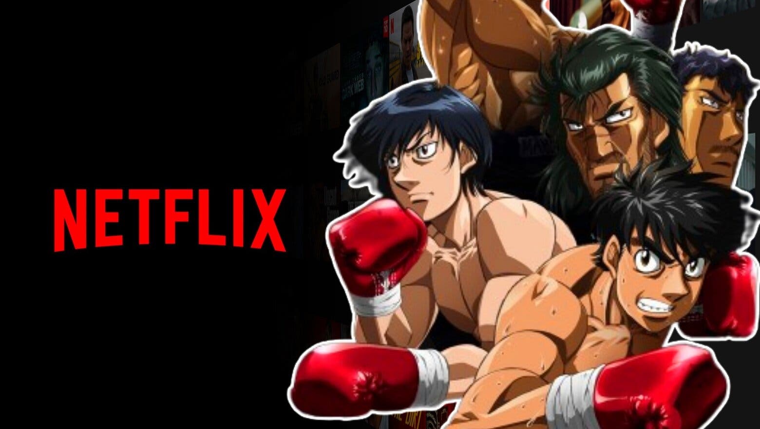 Hajime no ippo en netflix.