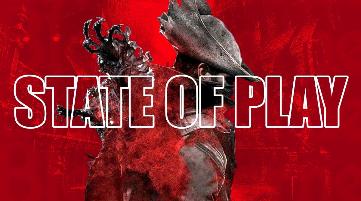 Bloodborne - State of Play