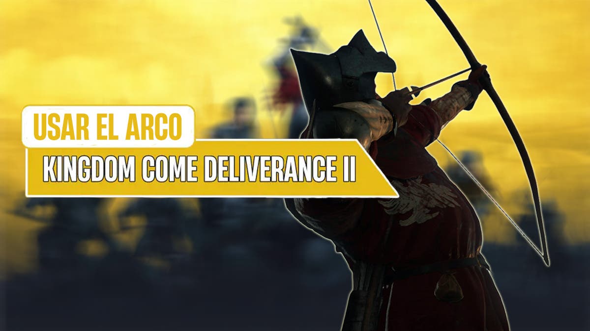 Cómo conseguir un arco en Kingdom Come Deliverance 2