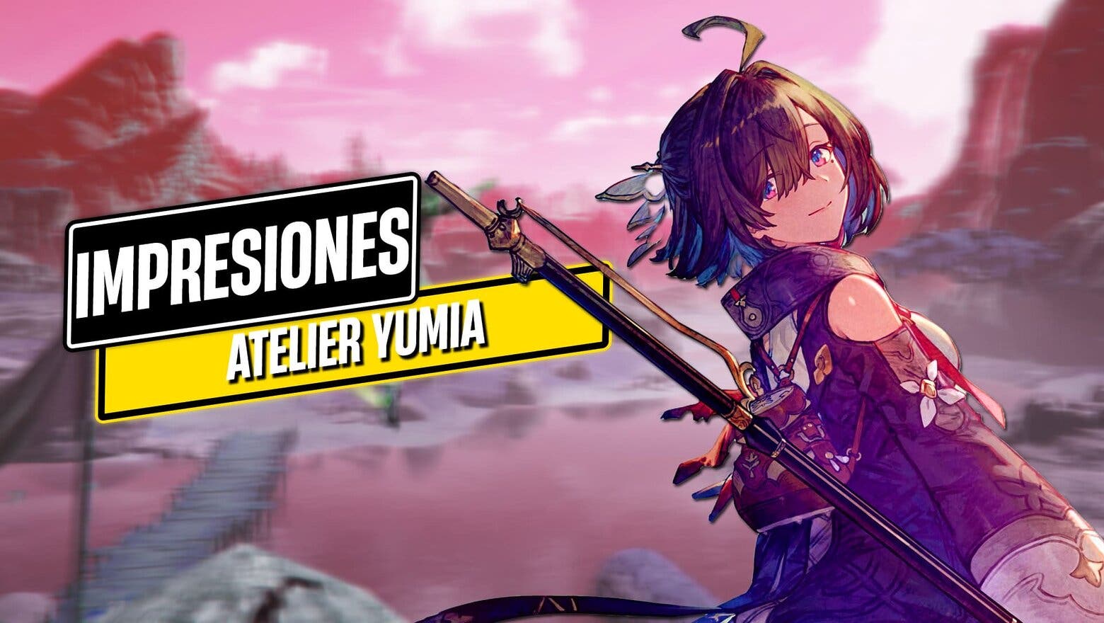 Primeras impresiones de Atelier Yumia: La alquimista de los recuerdos y la tierra imaginada