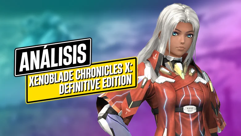 Análisis de xenoblade chronicles x definitive edition