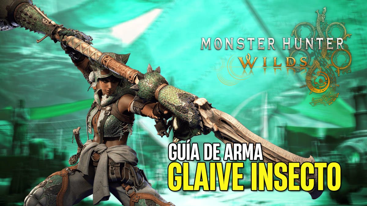 Cómo jugar con el Glaive Insecto en Monster Hunter Wilds