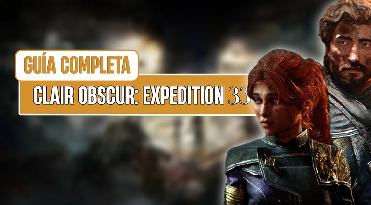 Imagen de Guía Clair Obscur: Expedition 33 - Completa el juego al 100%, consejos, trucos y todo lo que necesitas saber