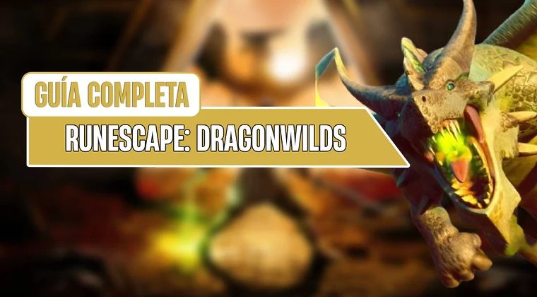 Imagen de Guía RuneScape: Dragonwilds - Completa el juego al 100%, consejos, trucos y todo lo que necesitas saber