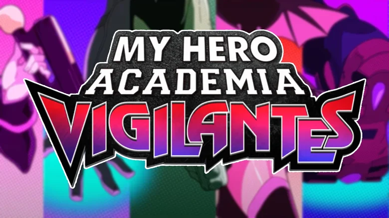 My Hero Academia Vigilantes por que el anime se llama asi
