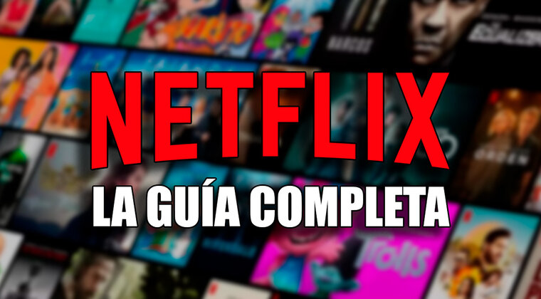 Imagen de Guía definitiva de Netflix: configuración, perfiles, control parental y todas sus funciones para utilizarlo al 100%