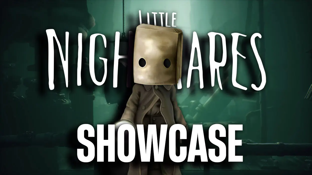 LITTLE NIGHTMARES SHOWCASE