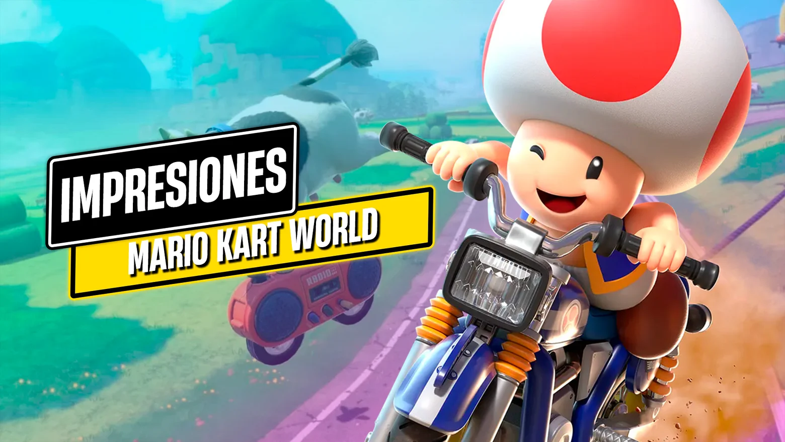 Impresiones de Mario Kart World