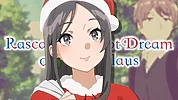 Imagen de Rascal Does Not Dream of Santa Claus - Guía de episodios y número de capítulos del anime