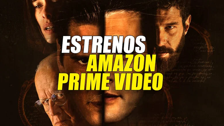 estrenos amazon prime video 28 julio 3 agosto 2025