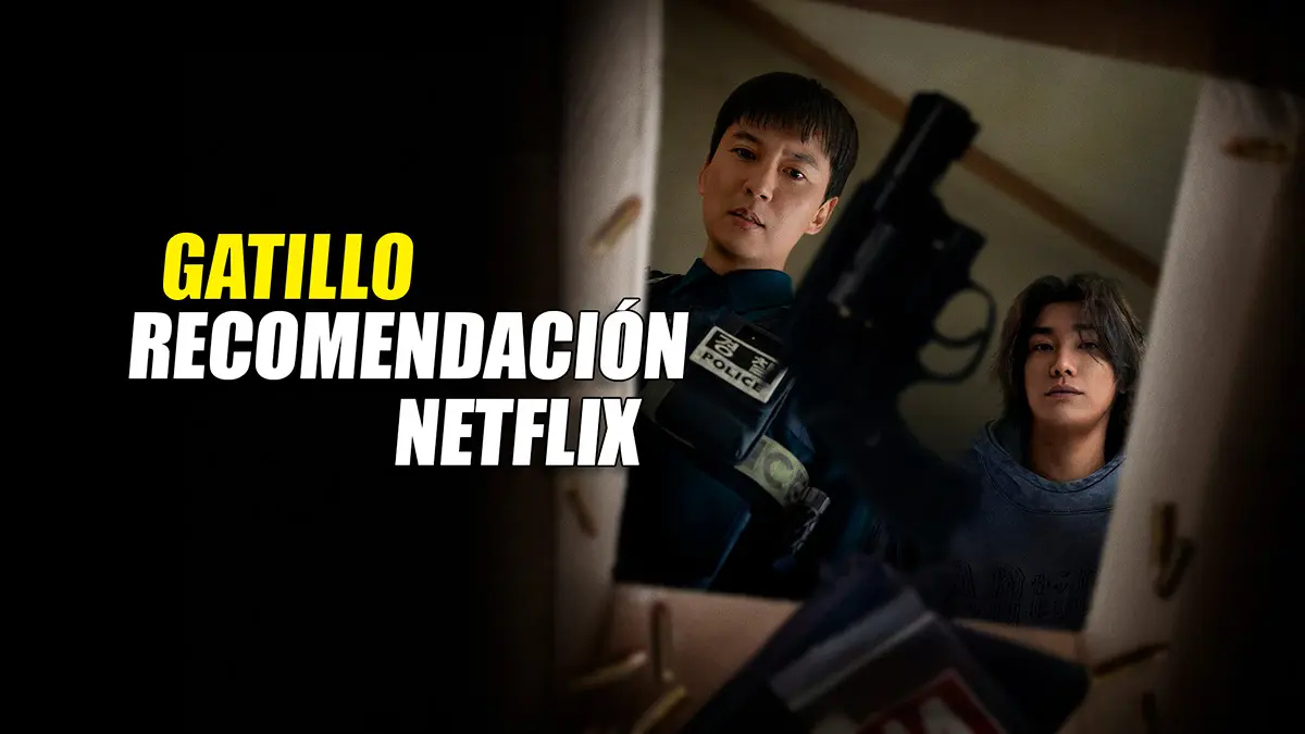 gatillo netflix corea serie