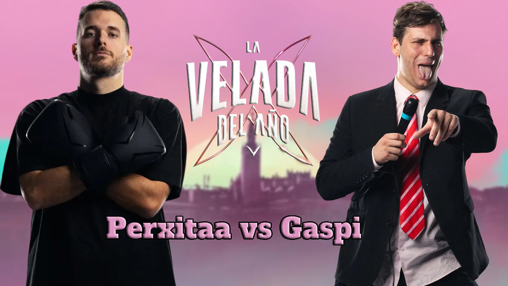Perxitaa vs Gaspi La velada del año 5