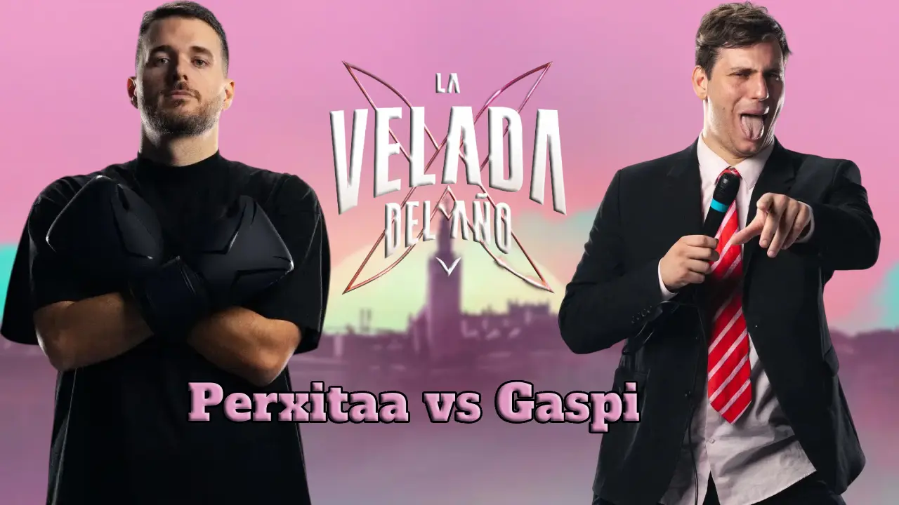 Perxitaa vs Gaspi La velada del año 5