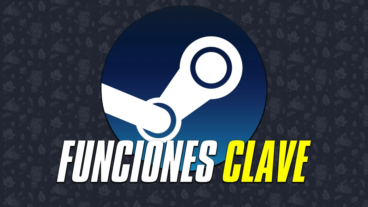 Usas Steam mal y no lo sabes: 7 funciones clave y ocultas que deberías activar ahora mismo