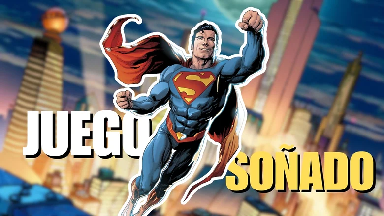 Superman, juego soñado