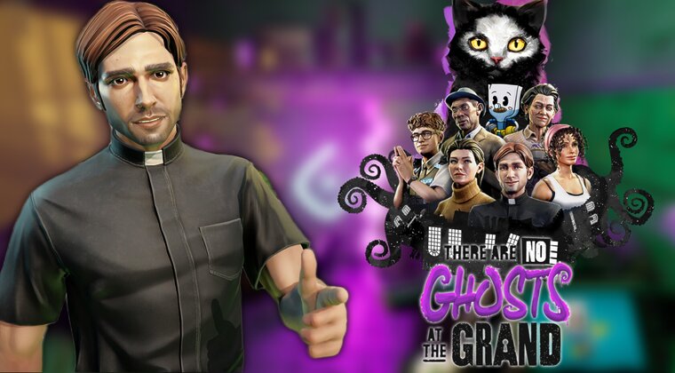 Imagen de Entrevista There Are No Ghosts at the Grand - 'Es una pesadilla de escribir, pero eso hace los juegos emocionantes'