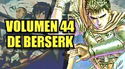 Imagen de Berserk anuncia el volumen 44 de su manga, pero todavía está muy lejos de su lanzamiento