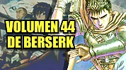 Imagen de Berserk anuncia el volumen 44 de su manga, pero todavía está muy lejos de su lanzamiento