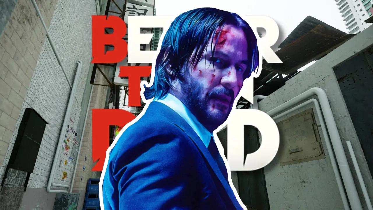 Better Than Dead, John Wick