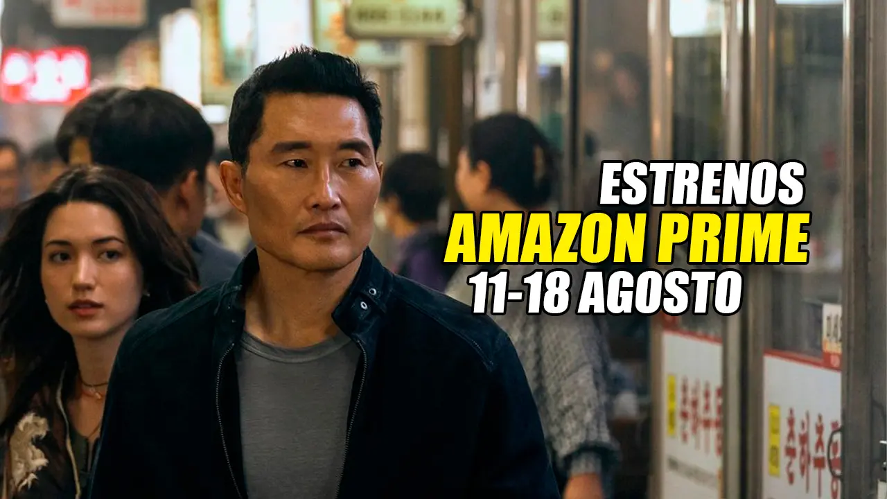 estrenos amazon 11 18 agosto 2025