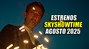 Imagen de SkyShowtime: Todas las series y películas de estreno en agosto de 2025