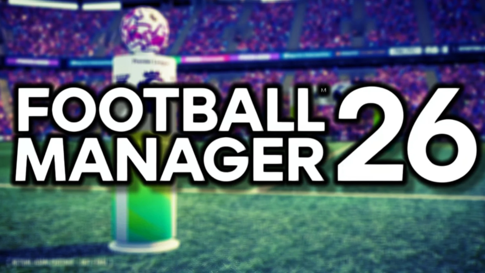 football manager 26 (1)