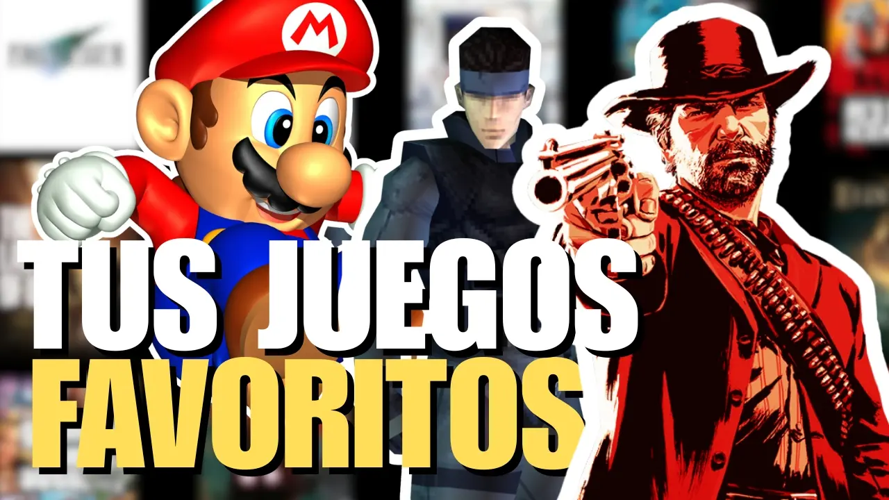 Tus juegos favoritos