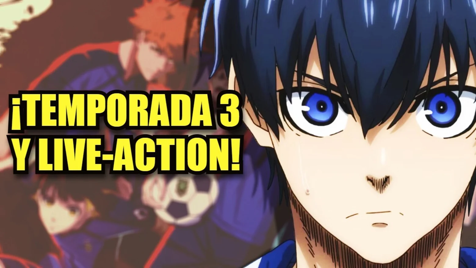 blue lock temporada 3 y live action (1)