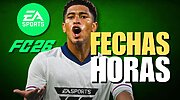 Imagen de Fechas y horas de acceso a EA Sports FC 26 junto a su Web App y Companion App para empezar antes Ultimate Team
