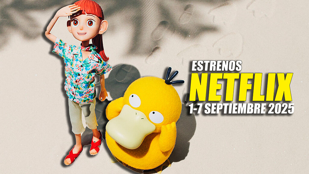 estrenos netflix 1 7 septiembre 2025