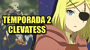 Imagen de Clevatess: La temporada 2 del anime está ya en producción, acorde a una filtración