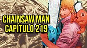 Imagen de Chainsaw Man 219: Fecha de estreno y dónde leer el nuevo capítulo del manga