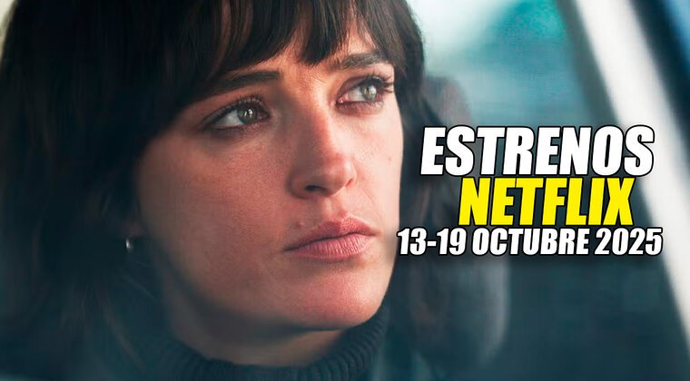 Imagen de 14 estrenos de Netflix esta semana (13-19 octubre 2025): las mejores novedades que aterrizan en streaming