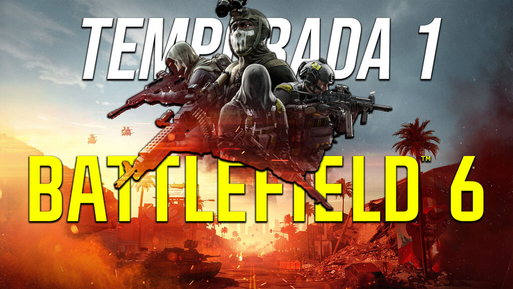 Battlefield 6 revela todo sobre su Temporada 1: nuevos mapas, modos y mucho contenido