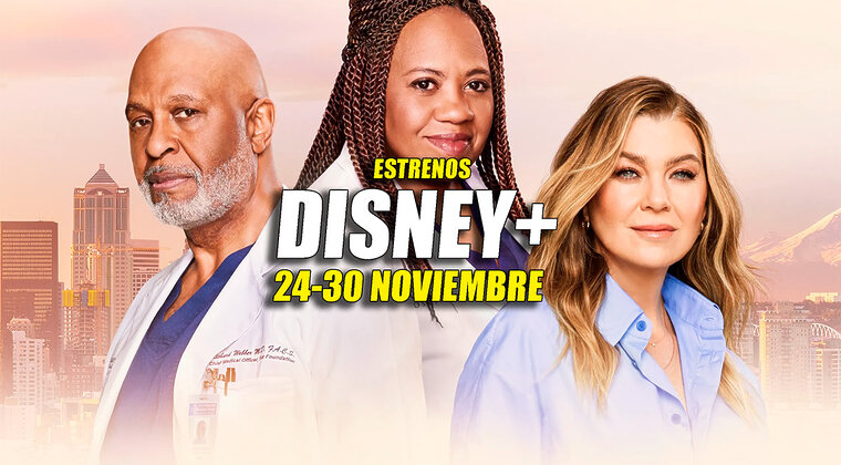 Imagen de Atención seriéfilos: estos son los 4 estrenos bomba de Disney+ (24–30 noviembre)