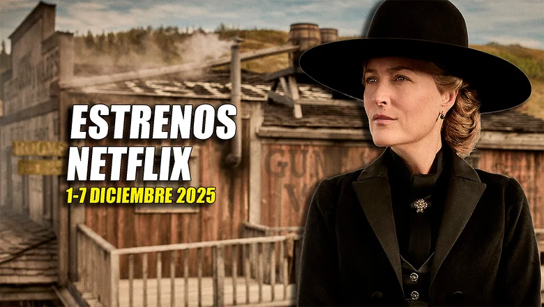 estrenos netflix 1 7 diciembre