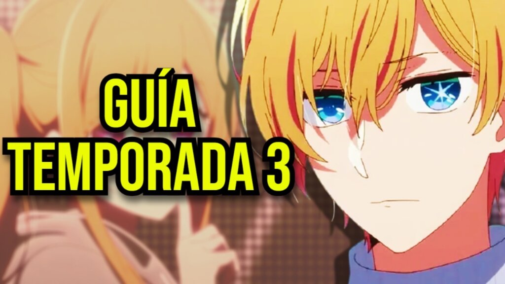 oshi no ko t3 guia de episodios